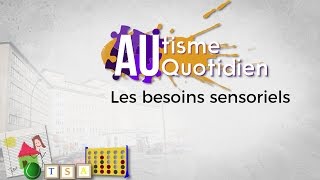 Les besoins sensoriels [upl. by O'Rourke517]