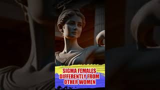 SIGMA FEMALES Differently From Other Women [upl. by Etteraj]