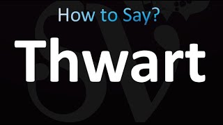 How to Pronounce Thwart [upl. by Cami]