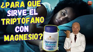 💤 EL TRIPTÓFANO CON MAGNESIO Y VITAMINA B6 ¿PARA QUE SIRVE 💤 [upl. by Ahsiekar]