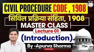 CPC 1908  Lecture1  For All Judiciary amp APO Exams  By Apurva Sharma [upl. by Einiffit]