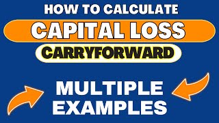 How To Calculate Capital Loss Carry Forward with Examples [upl. by Zechariah]