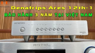 Review DAC R2R Denafrips Ares 12th1  Quá Hoàn Hảo [upl. by Zelde]