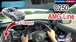 MCCM Part 2 of 7  W205 MercedesBenz C250 AMG Line  Malaysia POV Test Drive [upl. by Dickens]