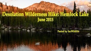 Backpacking Desolation Wilderness  Hemlock Lake Overnighter [upl. by Adrien]