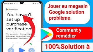 Vous navez pas configuré la vérification des achats sur Play Store  Vous navez correctif 2024 [upl. by Alfy753]