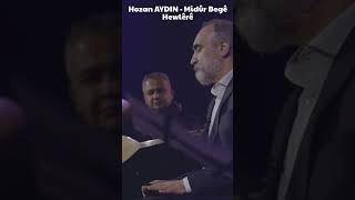 Hozan AYDIN  Midûr Begê Hewlêrê [upl. by Halley]