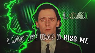 Loki x I Like The Way You Kiss Me [upl. by Esme]