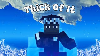 KSI quotThick Of ITquot music video but its minecraft [upl. by Firehs93]