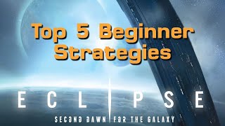 Top 5 Beginner Eclipse 2nd Dawn Strategies [upl. by Yerhpmuh]