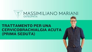 Trattamento per una cervicobrachialgia acuta prima seduta [upl. by Nylegna]