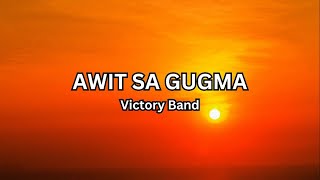 Awit Sa Gugma  Victory Band  Lyrics  GraceShout [upl. by Briney]