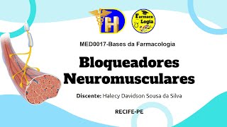 08 Bloqueadores neuromusculares [upl. by Edahs]