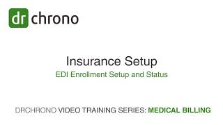 Training DrChrono Billing  Insurance Set Up [upl. by Yerffej]