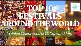 TOP 10 FESTIVALS AROUND THE WORLD [upl. by Monto192]