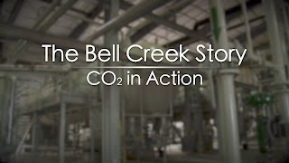 The Bell Creek Story CO2 in Action [upl. by Renato475]