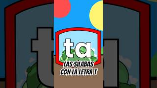 Ta te ti to tu  Las SÍLABAS con letra T [upl. by Newg895]