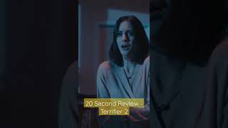 20 Second Review  Terrifier 2 [upl. by Araz]