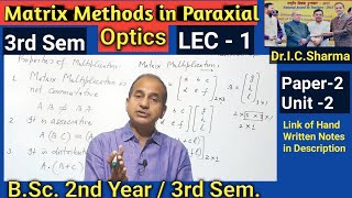 Matrix Methods in Optics for BSc 2nd year  Introduction of Matrix in Optics for BSc 2nd  L1 [upl. by Nafri]