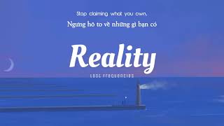 Vietsub Reality  Lost Frequencies ft Janieck Devy  Lyrics Video [upl. by Negrom]