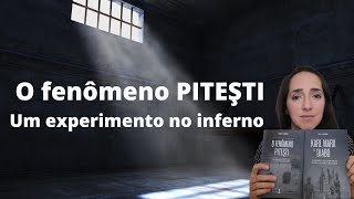 O fenômeno PITEŞTI  Um experimento no inferno [upl. by Atiz479]