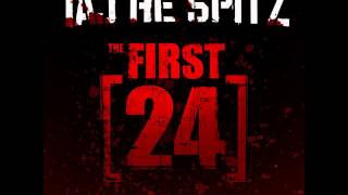 TajHeSpitz  Btches The First 24 Mixtape Thizzlercom [upl. by Enitsyrk]