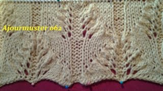 Ajourmuster 062Stricken lernenMuster für PulloverMützeKreativ Tutorial Handarbeit [upl. by Einittirb]