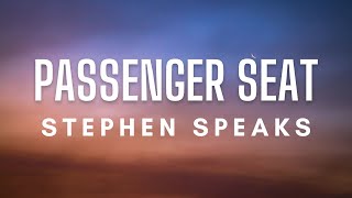 Stephen Speaks  Passenger Seat Lyrics [upl. by Datnow381]