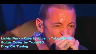 Linkin Park  Qwerty Live in Tokyo 2006 Guitar Cover [upl. by Limhaj]