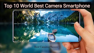 Top 10 World Best Camera Smartphone  10 Best upcoming camera 📸 📸 Mobile Phones [upl. by Onibag]