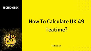 How To Calculate UK 49 Teatime [upl. by Lindgren]