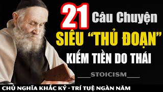 21 Mưu Kế Kiếm Tiền Cực Kỳ Khôn Ngoan  Tinh Hoa và Chiến Lược Kinh Doanh Đậm Chất Do Thái [upl. by Aliehc]