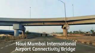 Navi Mumbai International Airport Connectivity New Bridge At Gavhan Phata  JNPT Road  Ulwe [upl. by Anais]