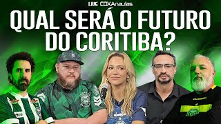 COMO SERÁ O FUTURO DO CORITIBA  Live COXAnautas [upl. by Margetts]