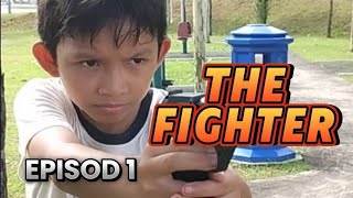 THE FIGHTER MOVIE  Episod 1 [upl. by Luedtke]