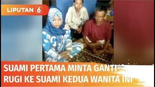 Suami Pertama Wanita yang Poliandri Talak dan Tagih Ganti Rugi ke Suami ke2 Istri  Liputan 6 [upl. by Fanchette]