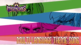 MYSTICONS THEME SONG  MULTI LANGUAGE  PART 1 [upl. by Irab325]