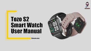 TOZO S2 Smart Watch Comprehensive User Guide and TOZO FIT App Tutorial [upl. by Diskson]