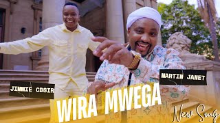 MARTIN JANET HSC amp JIMMIE CBSIR  WIRA MWEGA Official Video Skiza 69314188 [upl. by Leverett]