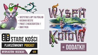 025 Wyspa Kotów  dodatki  RECENZJA  Czyli ratujemy koty i oswajamy bestie [upl. by Anikram]