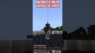 Hacemos el mejor CASTILLO de MINECRAFT minecraft [upl. by Deb]