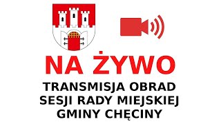 IV Sesja Rady Miejskiej w Chęcinach [upl. by Meri545]