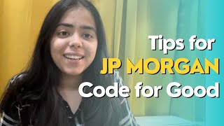 Tips For JP Morgan Code For Good and Recruitment Process [upl. by Chevy]