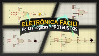 Eletrônica Digital 4 Simulação Portas Lógicas  Proteus ISIS  Eletrônica Fácil [upl. by Legnaesoj863]