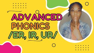 Advanced Phonics  The er ir ur Sound [upl. by Atinrahs]