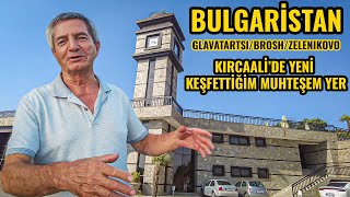 Bulgaristan Kırcaalide Yeni Keşfettiğim Süper Tatil Köyü  Bulgaristan Köyleri Gezisi [upl. by Erlinna]