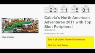 Cabelas North American Adventures 2011 with Top Shot Peripheral Wii Countdown [upl. by Lathe267]