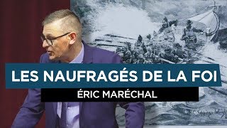 Les naufragés de la foi [upl. by Tomlin]