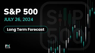 SampP 500 Long Term Forecast and Technical Analysis for July 26 2024 by Chris Lewis for FX Empire [upl. by Ziguard]