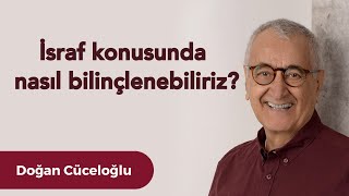 İsraf Konusunda Nasıl Bilinçlenebiliriz [upl. by Anitsirhc]